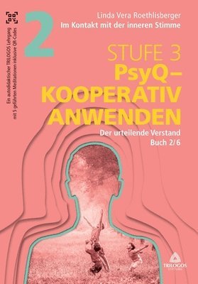 Linda Vera Roethlisberger, Trilogos Stiftung, TRILOGOS Stiftung - Im Kontakt mit der inneren Stimme Stufe 3: Buch 2/6: Der urteilende Verstand, Häftad