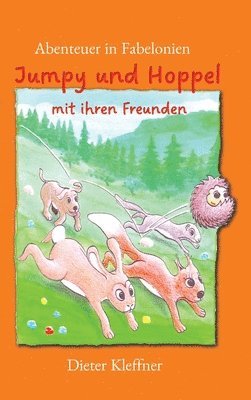 Dieter Kleffner - Abenteuer in Fabelonien, eine fantastische Reise in ein unbekanntes Land, Inbunden