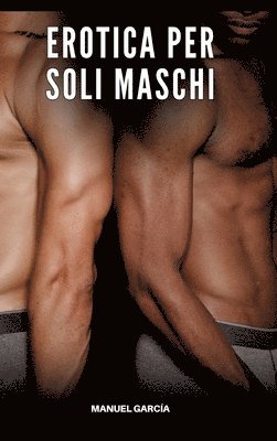 bokomslag Erotica per soli Maschi
