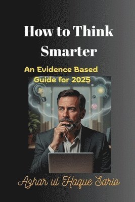 Azhar Ul Haque Sario, Azhar ul Haque Sario - How to Think Smarter, Häftad