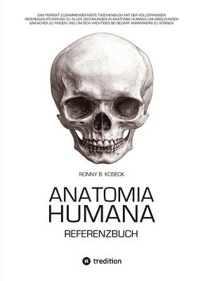 bokomslag Anatomia Humana: Das Referenzbuch: Das Referenzbuch mit der Nennung aller 533 Zeichnungen aus dem Anatomia Humana Bildband
