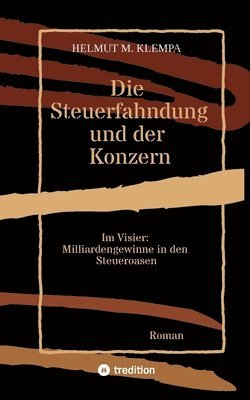 Helmut M Klempa, Helmut M. Klempa - Steuerfahndung und der Konzern, Häftad