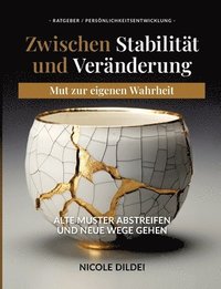 bokomslag Zwischen Stabilität und Veränderung - Mut zur eigenen Wahrheit