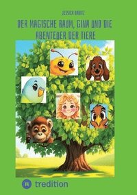 bokomslag magische Baum, Gina und die Abenteuer der Tiere