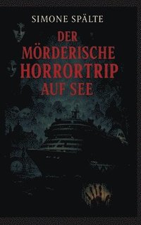 bokomslag Der mörderische Horrortrip auf See