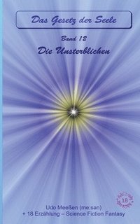 bokomslag Die Unsterblichen: Das Gesetz der Seele - Original - Band 12