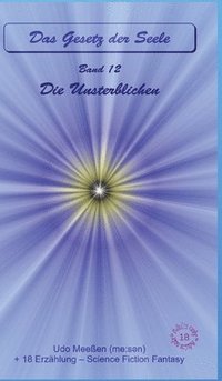 bokomslag Die Unsterblichen:Das Gesetz der Seele - Original - Band 12