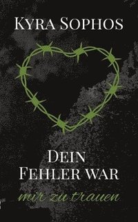 bokomslag Dein Fehler war: mir zu trauen