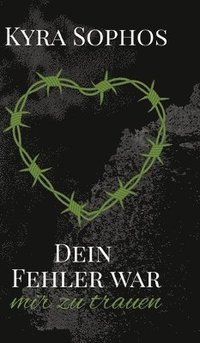 bokomslag Dein Fehler war:mir zu trauen