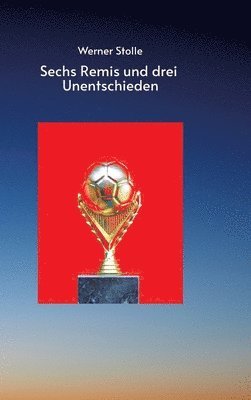 bokomslag Sechs Remis und drei Unentschieden: Ein Festival der Fußballplattitüden