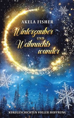 Winterzauber und Weihnachtswunder