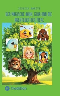 bokomslag magische Baum, Gina und die Abenteuer der Tiere