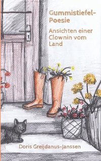 bokomslag Gummistiefel-Poesie: Ansichten einer Clownin vom Land