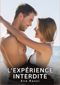 bokomslag L'expérience interdite