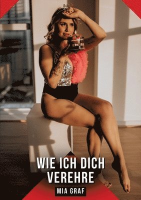 bokomslag Wie ich dich verehre