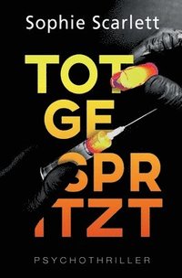 bokomslag Totgespritzt