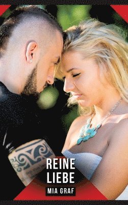 Mia Graf - Reine Liebe, Inbunden