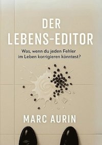bokomslag Der Lebens-Editor