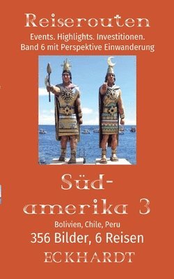 Bolivien, Chile, Peru (Südamerika 3)