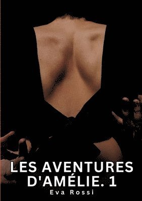 bokomslag Les Aventures d'Amélie. 1