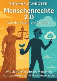 bokomslag Menschenrechte 2.0 - Von der Würde zur Zukunft