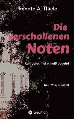 Renata A Thiele - verschollenen Noten, Häftad. Tillgänglighet: Lägg i varukorg