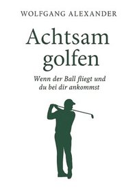 bokomslag Achtsam golfen