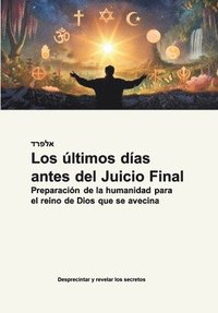 bokomslag últimos días antes del Juicio Final