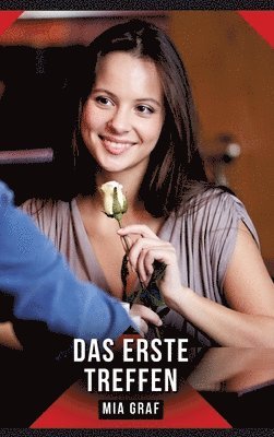 Mia Graf - erste Treffen, Inbunden