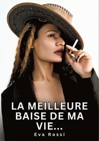 bokomslag meilleure baise de ma vie...