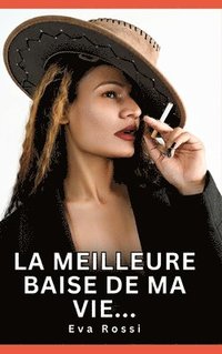 bokomslag meilleure baise de ma vie...
