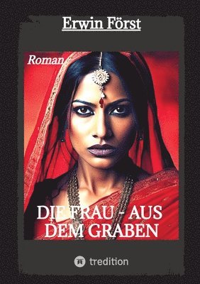 Erwin Först - Frau - aus dem Graben, Häftad