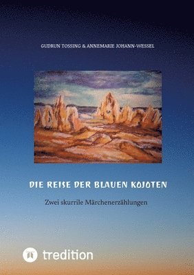Reise der blauen Kojoten