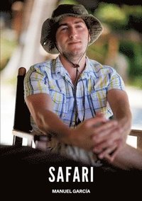 bokomslag Safari: Racconti Erotici Gay di Sesso Esplicito per Uomini Adulti