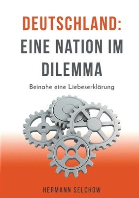 bokomslag Deutschland - Eine Nation im Dilemma