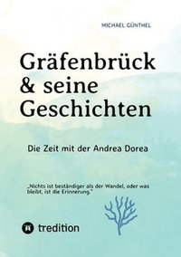 bokomslag Gräfenbrück & seine Geschichten: Die Zeit mit der Andrea Dorea