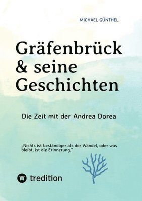 bokomslag Gräfenbrück & seine Geschichten: Die Zeit mit der Andrea Dorea