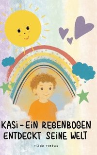 bokomslag Kasi - ein Regenbogen entdeckt seine Welt
