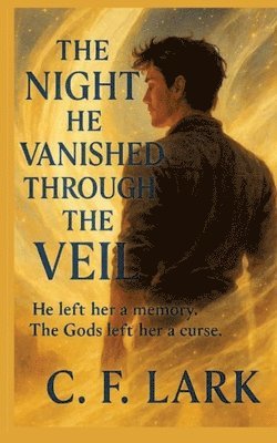 C F Lark, C. F. Lark - night he vanished through the veil, Häftad