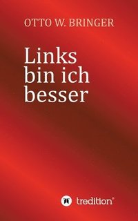 bokomslag Links bin ich besser