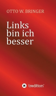 bokomslag Links bin ich besser: Nachahmungen werden strafrechtlich nicht verfolgt