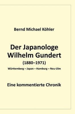 bokomslag Japanologe Wilhelm Gundert
