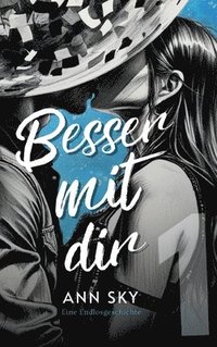 bokomslag Besser Mit Dir: Spicy Slow Burn als Runaway Holiday Romance mit Forced Proximity (Sammelband 1)