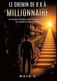 bokomslag Le Chemin de 0 EUR à Millionnaire - Étapes clés