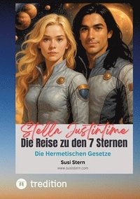 bokomslag Stella Justintime - Die Reise zu den 7 Sternen