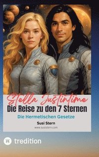 bokomslag Stella Justintime - Die Reise zu den 7 Sternen