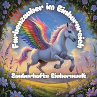 bokomslag Farbenzauber im Einhornreich