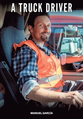 bokomslag A Truck Driver: Gay Erotic Stories of Extreme Sex for Mature Men