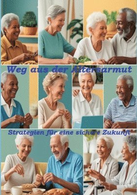 Ulrich Orlowski - Weg aus der Altersarmut: Strategien für eine sichere Zukunft, Häftad
