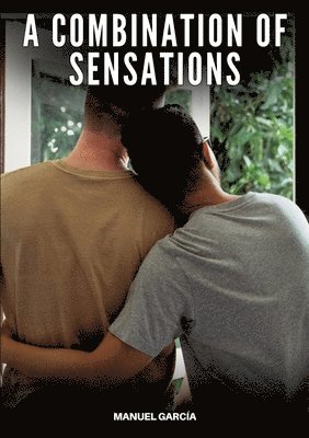 Manuel García - Combination of Sensations, Häftad